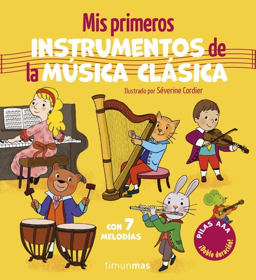 MIS PRIMEROS INSTRUMENTOS DE LA MUSICA CLASICA. CON 7 MELODI
