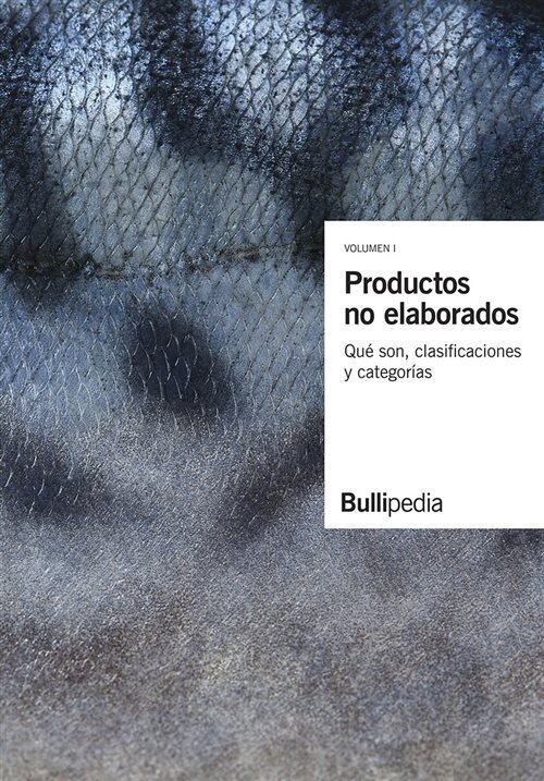 PRODUCTOS NO ELABORADOS. BULLIPEDIA