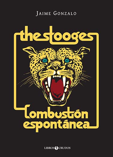 THE STOOGES: COMBUSTION ESPONTANEA