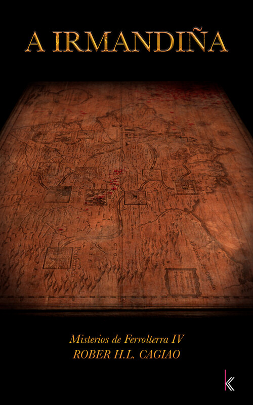A IRMANDI�A (MISTERIOS DE FERROLTERRA IV)