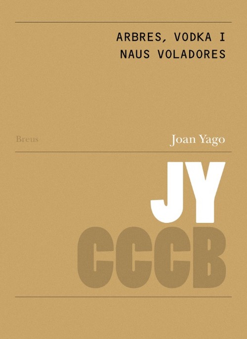 ARBRES, VODKA I NAUS VOLADORES / TREES, VODKA AND FLYING SA