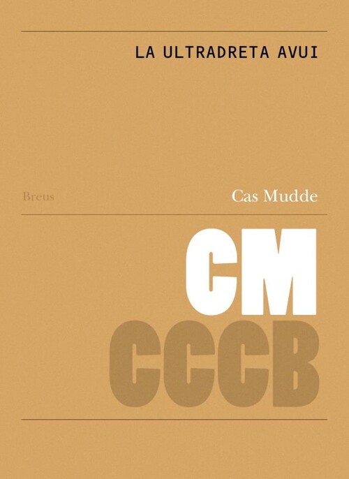 ULTRADRETA AVUI, LA / THE FAR RIGHT TODAY