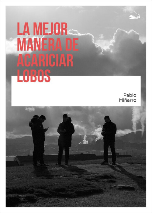 MEJOR MANERA DE ACARICIAR LOBOS, LA