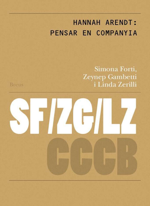 HANNAH ARENDT: PENSAR EN COMPANYIA / HANNAH ARENDT: THINKI