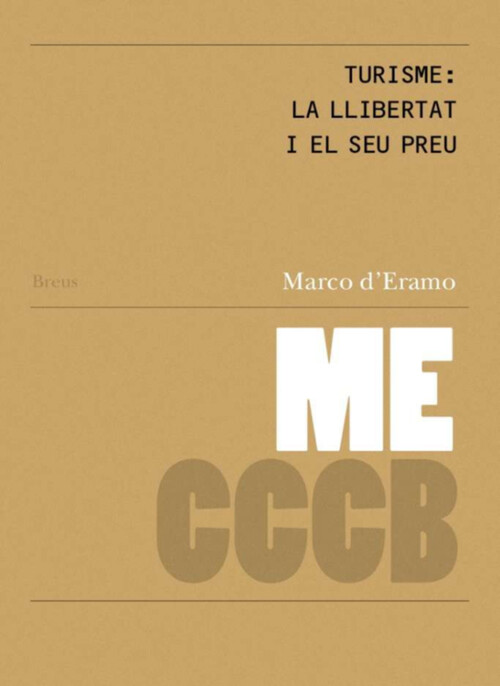 TURISME: LA LLIBERTAT I EL SEU PREU