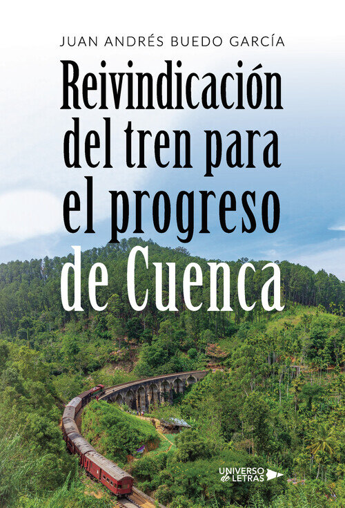 REIVINDICACION DEL TREN PARA EL PROGRESO DE CUENCA