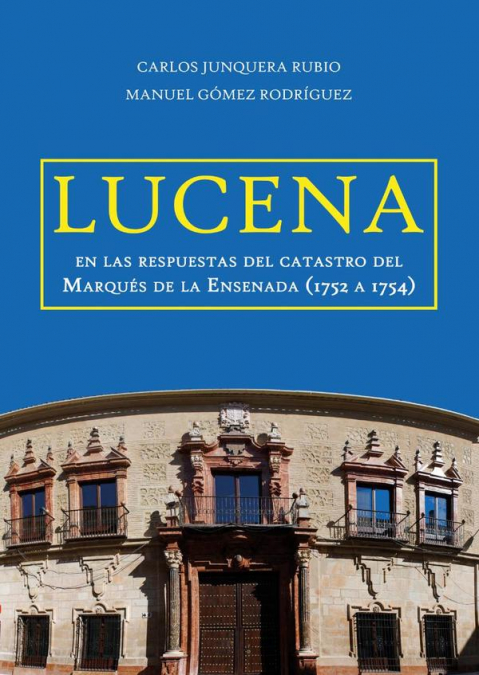 LUCENA EN LAS RESPUESTAS DEL CATASTRO DEL MARQUES DE LA ENSE