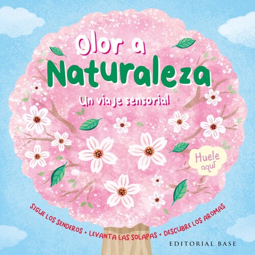 A QUE HUELE LA NATURALEZA?