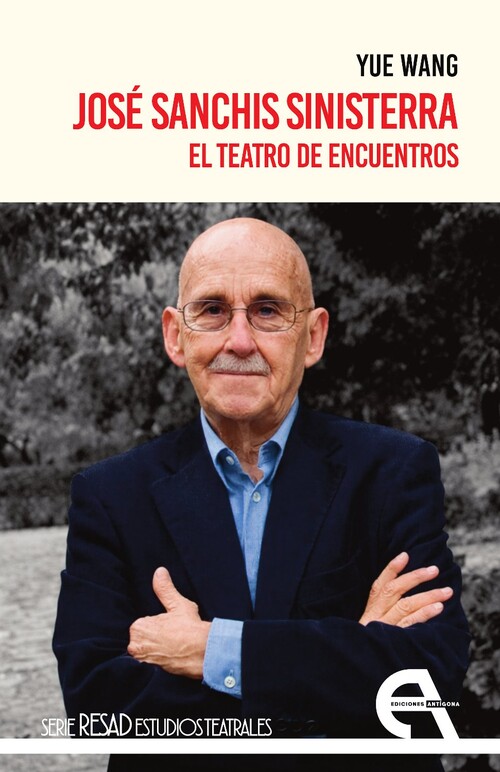 JOSE SANCHIS SINISTERRA. EL TEATRO DE ENCUENTROS