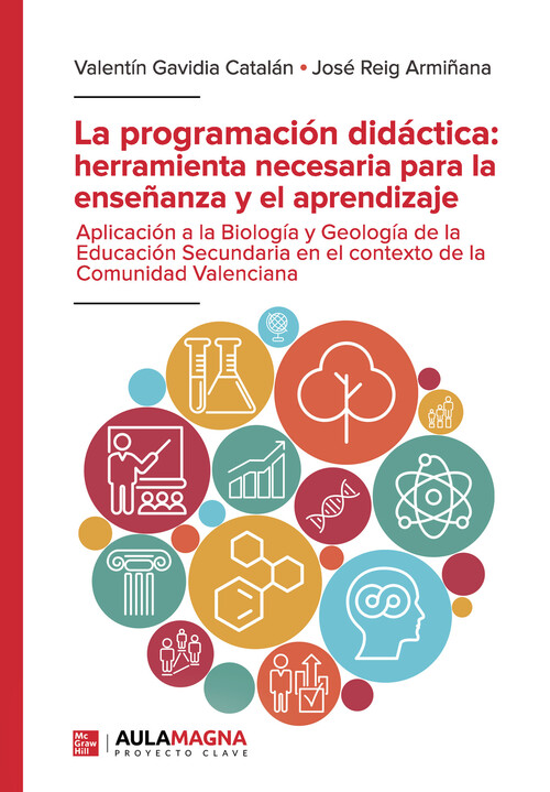 PROGRAMACION DIDACTICA, LA: HERRAMIENTA NECESARIA PARA LA EN