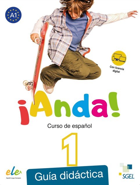 ANDA! 1 LIBRO DEL ALUMNO + LICENCIA DIGITAL