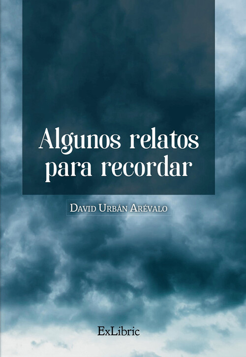 ALGUNOS RELATOS PARA RECORDAR