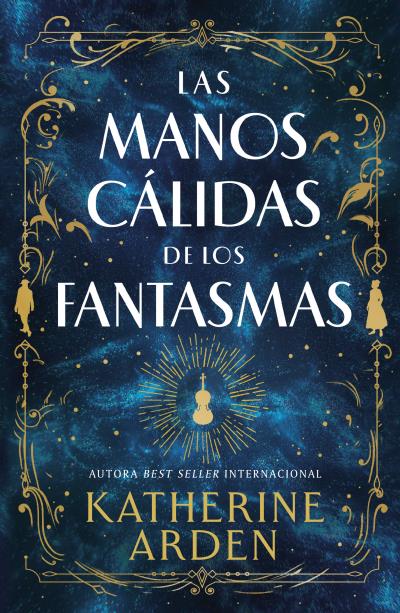 MANOS CALIDAS DE LOS FANTASMAS, LAS
