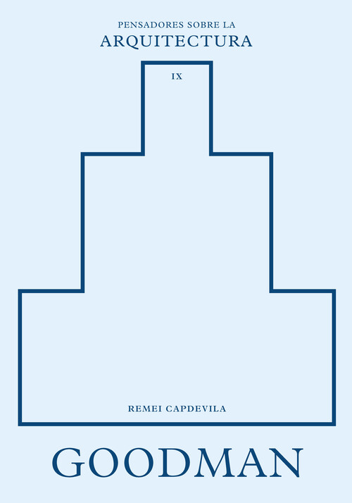 GOODMAN SOBRE LA ARQUITECTURA