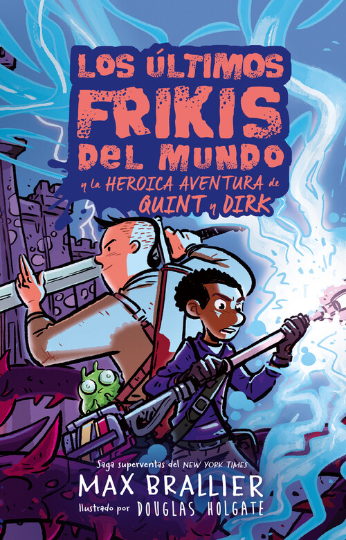 ULTIMOS FRIKIS DEL MUNDO Y LA ESPADA DE MEDIANOCHE, LOS