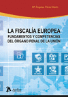 FISCALIA EUROPEA, LA