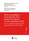 RETOS TECNOLOGICOS EN EL DERECHO DE LA PROTECCION LABORAL Y