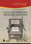 HACIA UN DERECHO PROCESAL EUROPEO.