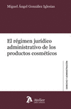 REGIMEN JURIDICO ADMINISTRATIVO DE LOS PRODUCTOS COSMETICOS,