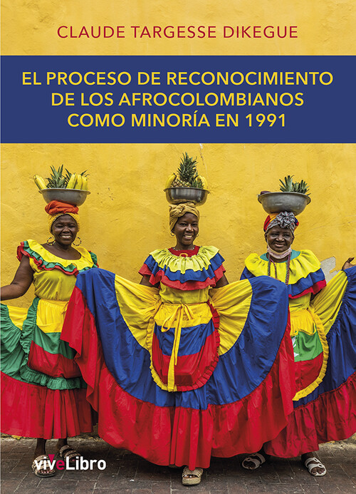 PROCESO DE RECONOCIMIENTO DE LOS AFROCOLOMBIANOS COMO MINORI
