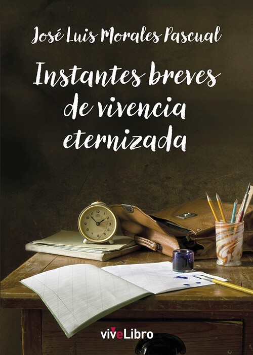 INSTANTES BREVES DE VIVENCIA ETERNIZADA