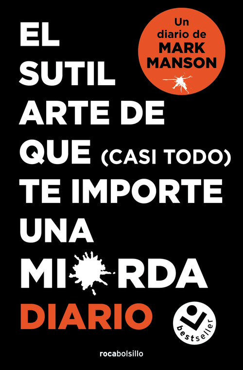 SUTIL ARTE DE QUE CASI TODO TE IMPORTE UNA MIERDA