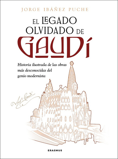 LEGADO OLVIDADO DE GAUDI, EL