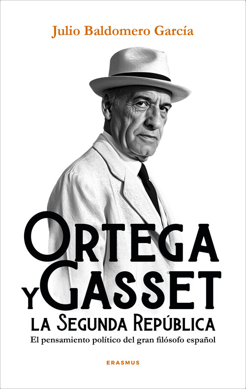 ORTEGA Y GASSET Y LA SEGUNDA REPUBLICA