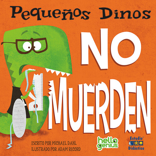 PEQUE�OS DINOSAURIOS NO MUERDEN, LOS