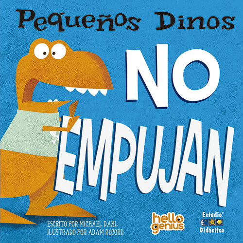 PEQUE�OS DINOS NO EMPUJAN