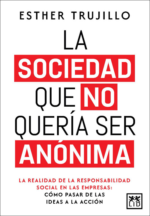 SOCIEDAD QUE NO QUERIA SER ANONIMA, LA
