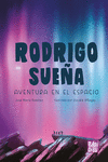 RODRIGO SUE�A. AVENTURA EN EL ESPACIO