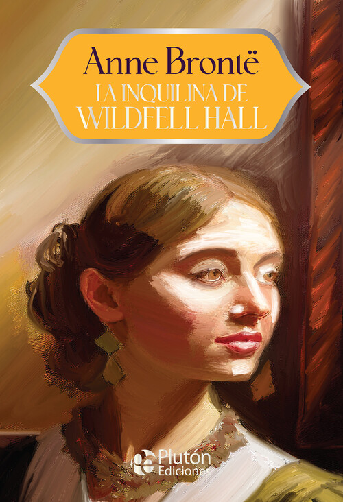 INQUILINA DE WILDFELL HALL, LA