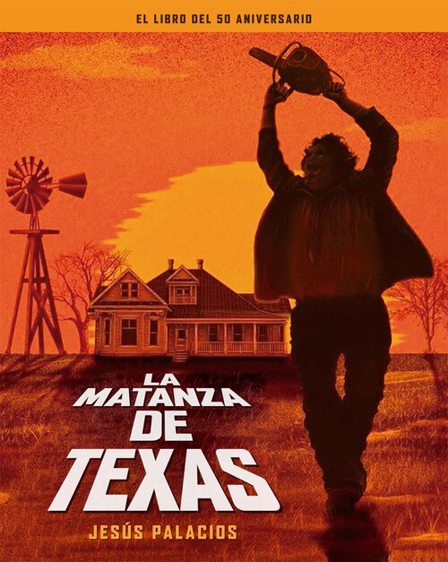 MATANZA DE TEXAS, LA. LIBRO DEL 50 ANIVERSARIO