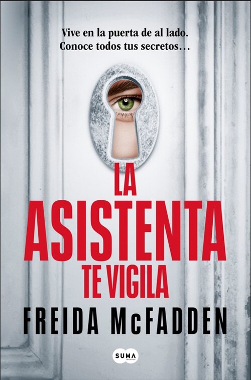 ASISTENTA TE VIGILA, LA (LA ASISTENTA 3)