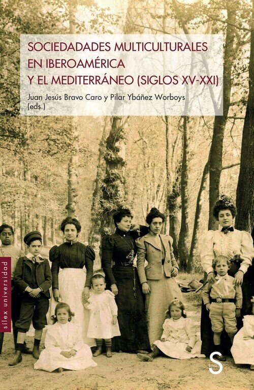 SOCIEDADES MULTICULTURALES EN IBEROAMERICA Y EL MEDITERRANEO