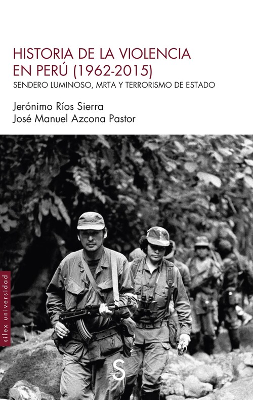 HISTORIA DE LA VIOLENCIA EN PERU (1962-2015)