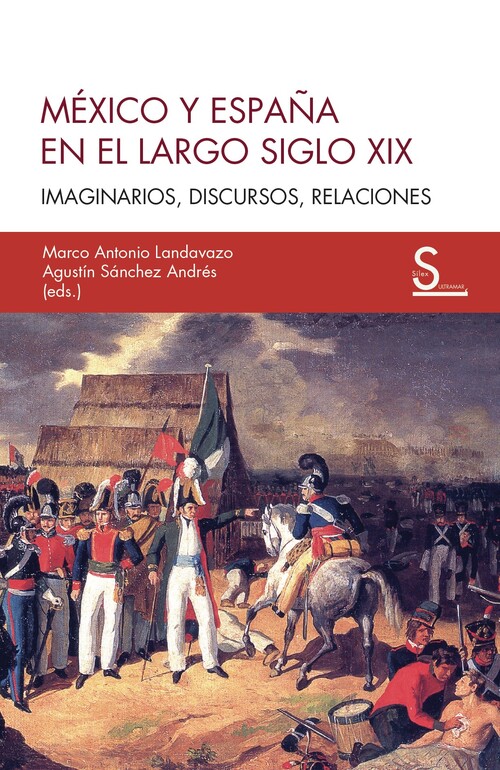 MEXICO Y ESPA�A EN EL LARGO SIGLO XIX
