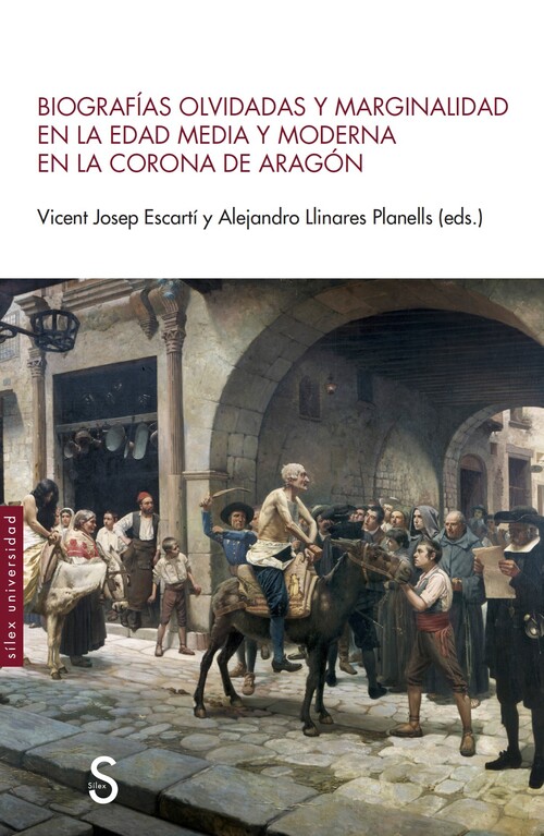 BIOGRAFIAS OLVIDADAS Y MARGINALIDAD EN LA EDAD MEDIA Y MODER