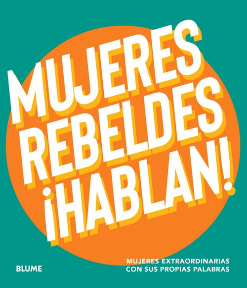 MUJERES REBELDES HABLAN