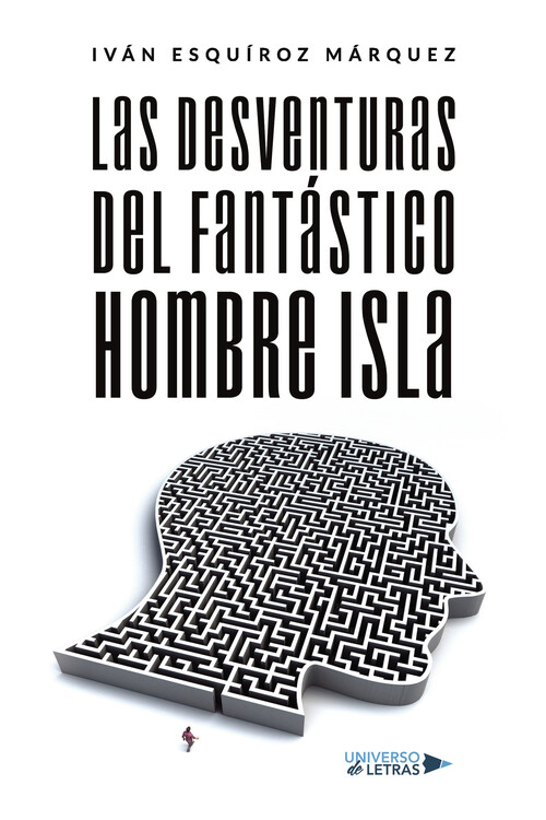 DESVENTURAS DEL FANTASTICO HOMBRE ISLA, LAS