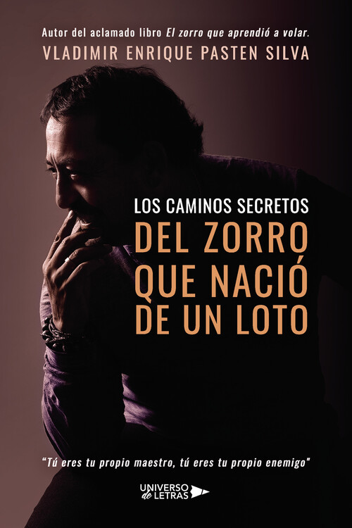 CAMINOS SECRETOS DEL ZORRO QUE NACIO DE UN LOTO, LOS