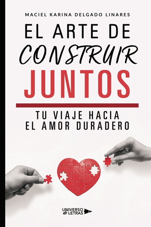 ARTE DE CONSTRUIR JUNTOS, EL