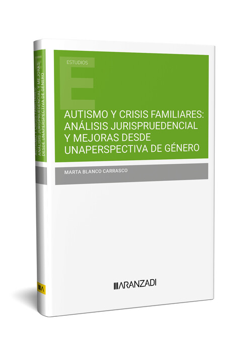 AUTISMO Y CRISIS FAMILIARES: ANALISIS JURISPRUEDENCIAL Y MEJ