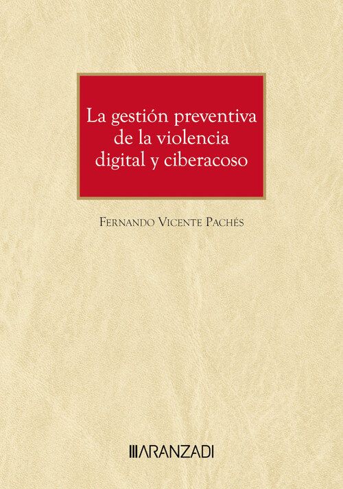 GESTION PREVENTIVA DE LA VIOLENCIA DIGITAL Y CIBERACOSO, LA