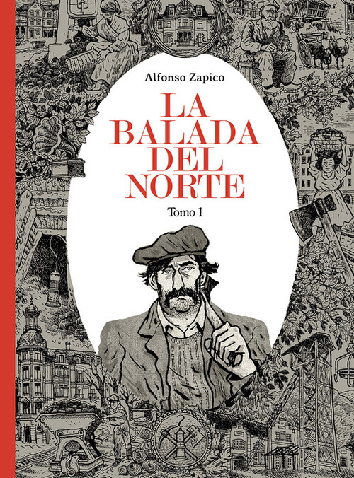 BALADA DEL NORTE, LA. TOMO 1