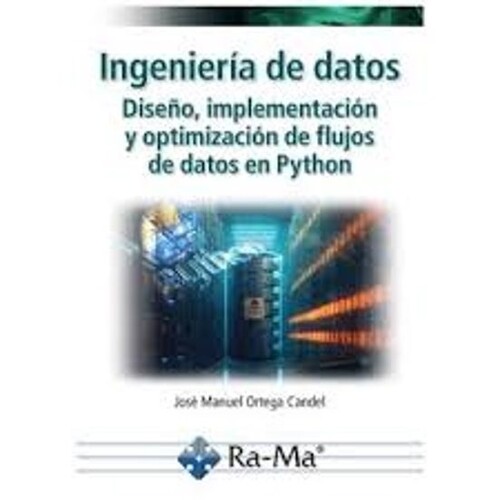 INGENIERIA DE DATOS. DISEO, IMPLEMENTACION Y OPTIMIZACION D