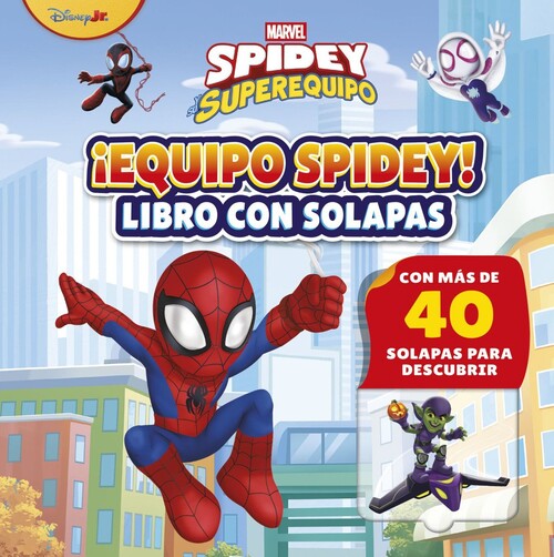 SPIDEY Y SU SUPEREQUIPO. MISION EN EL DESGUACE