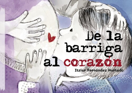 DE LA BARRIGA AL CORAZON