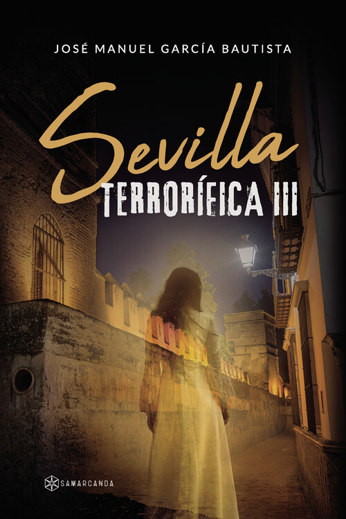 SEVILLA DESCONOCIDA Y CURIOSA